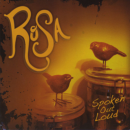 Image result for Rosa spoken out loud cd